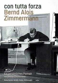 con tutta forza. Bernd Alois Zimmermann - Zimmermann, Bettina