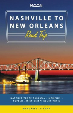 Moon Nashville to New Orleans Road Trip (eBook, ePUB) - Littman, Margaret