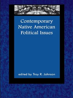 Contemporary Native American Political Issues (eBook, ePUB) Contemporary Native American Political Issues (eBook, ePUB)
