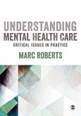 Understanding Mental Health Care: Critical Issues in Practice (eBook, PDF)