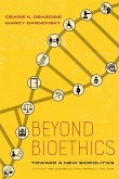 Beyond Bioethics (eBook, ePUB)