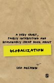 A Very Short, Fairly Interesting and Reasonably Cheap Book about Globalization (eBook, ePUB)