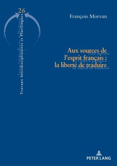 Cover Aux sources de l'esprit français : la liberté de traduire (eBook, PDF)