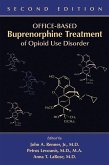 Handbook of Office-Based Buprenorphine Treatment of Opioid Dependence (eBook, ePUB) Handbook of Office-Based Buprenorphine Treatment of Opioid Dependence (eBook, ePUB)