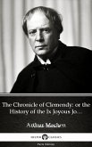 The Chronicle of Clemendy or the History of the Ix Joyous Journeys. Carbonnek by Arthur Machen - Delphi Classics (Illustrated) (eBook, ePUB)