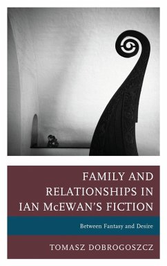 Cover Family and Relationships in Ian McEwan's Fiction (eBook, ePUB)