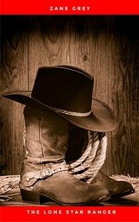 Cover The Lone Star Ranger (eBook, ePUB)