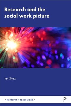 Research and the Social Work Picture (eBook, ePUB) - Shaw, Ian