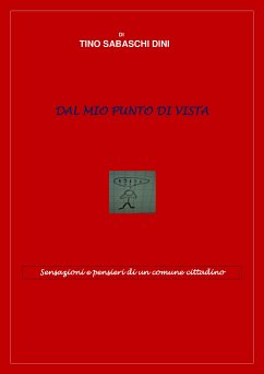 Dal mio punto di vista (eBook, ePUB) - Sabaschi Dini, Tino