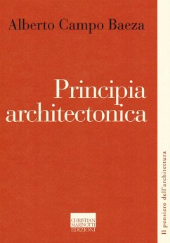 Principia architectonica - Campo Baeza, Alberto