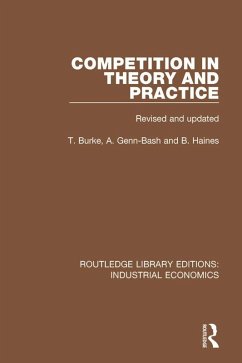 Competition in Theory and Practice (eBook, PDF) - Burke, Terry; Genn-Bash, Angela; Haines, Brian