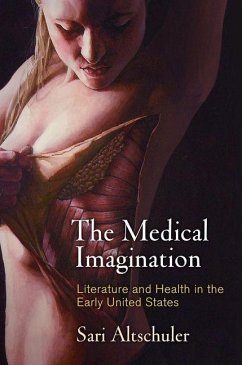 The Medical Imagination (eBook, ePUB) - Altschuler, Sari