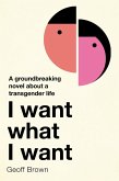 I Want What I Want (eBook, ePUB)