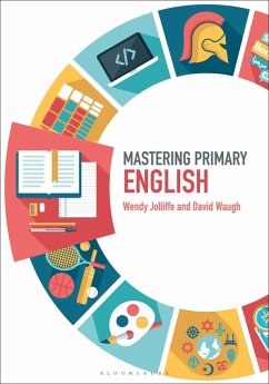 Mastering Primary English (eBook, ePUB) - Jolliffe, Wendy; Waugh, David
