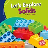 Let's Explore Solids (eBook, ePUB) Let's Explore Solids (eBook, ePUB)