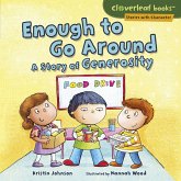 Enough to Go Around (eBook, ePUB) Enough to Go Around (eBook, ePUB)