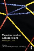 Musician-Teacher Collaborations (eBook, PDF)