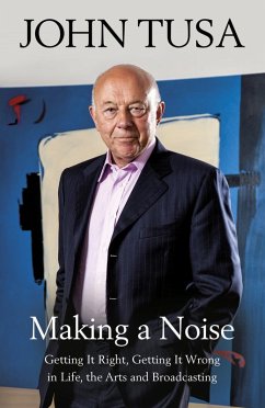 Making a Noise (eBook, ePUB) - Tusa, John