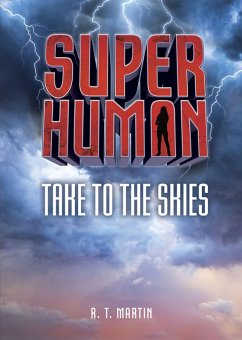 Take to the Skies (eBook, ePUB) - Martin, R. T. Take to the Skies (eBook, ePUB) - Martin, R. T.