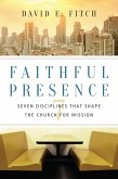 Faithful Presence (eBook, ePUB)