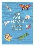 Bir Göl Masali - Karayel, Perihan