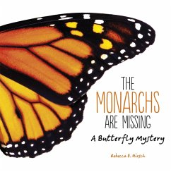 Monarchs Are Missing (eBook, ePUB) - Hirsch, Rebecca E.