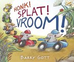 Honk! Splat! Vroom! (eBook, ePUB)