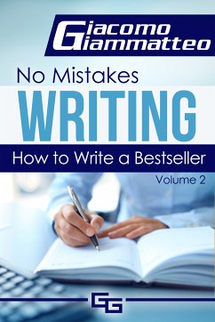 How to Write a Bestseller (eBook, ePUB) - Giammatteo , Giacomo