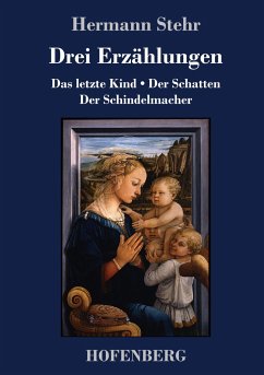 Drei Erzählungen - Stehr, Hermann