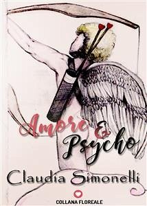 Amore e Psycho (Floreale) (eBook, ePUB) - Simonelli, Claudia
