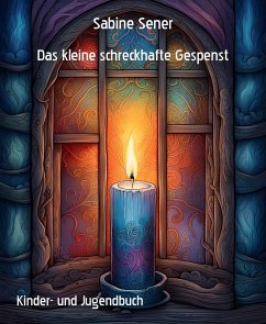 Das kleine schreckhafte Gespenst (eBook, ePUB) - Sener, Sabine