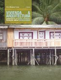 Vivienda y arquitectura tradicional en el Pacífico colombiano (eBook, ePUB)