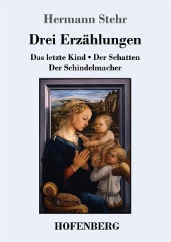 Drei Erzählungen - Stehr, Hermann