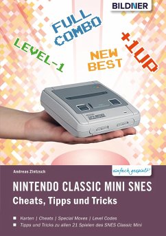 Nintendo classic mini SNES: Cheats, Tipps und Tricks (eBook, PDF) - Zintzsch, Andreas