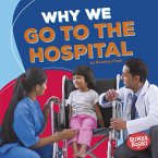 Why We Go to the Hospital (eBook, ePUB)