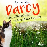 Darcy - Der Glückskater in Nachbars Garten (MP3-Download)