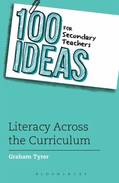 100 Ideas for Secondary Teachers: Literacy Across the Curriculum (eBook, PDF) - Tyrer, Graham