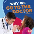 Why We Go to the Doctor (eBook, ePUB)