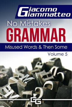 Misused Words and Then Some (eBook, ePUB) - Giammatteo , Giacomo
