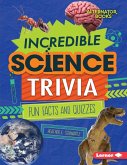 Incredible Science Trivia (eBook, ePUB) Incredible Science Trivia (eBook, ePUB)