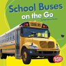 School Buses on the Go (eBook, ePUB) - Bild 1