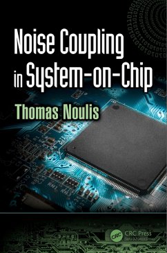 Noise Coupling in System-on-Chip (eBook, PDF)