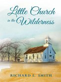 Little Church in the Wilderness (eBook, ePUB)