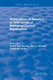 Applications of Genetics to Arthropods of Biological Control Significance (eBook, PDF)