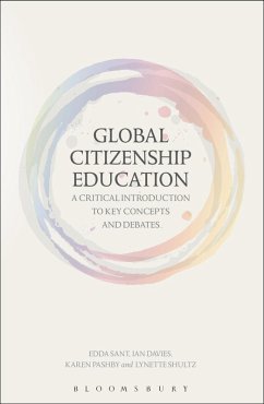 Global Citizenship Education: A Critical Introduction to Key Concepts and Debates (eBook, ePUB) - Sant, Edda; Davies, Ian; Pashby, Karen; Shultz, Lynette