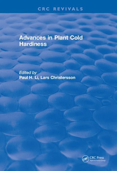 Advances in Plant Cold Hardiness (eBook, PDF) Advances in Plant Cold Hardiness (eBook, PDF)