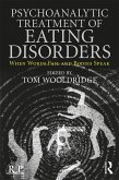Psychoanalytic Treatment of Eating Disorders (eBook, ePUB) Psychoanalytic Treatment of Eating Disorders (eBook, ePUB)