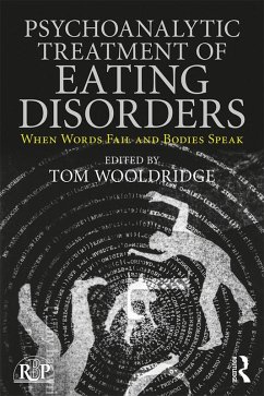 Psychoanalytic Treatment of Eating Disorders (eBook, ePUB)