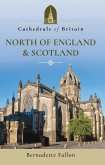 Cathedrals of Britain: North of England & Scotland (eBook, ePUB)