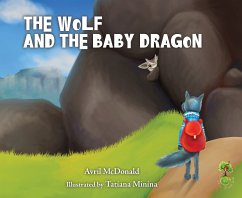 The Wolf and the Baby Dragon (eBook, PDF) - McDonald, Avril